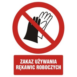 Zakaz używania rękawic...